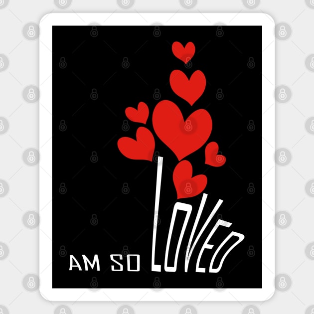 I am so loved Magnet by Day81